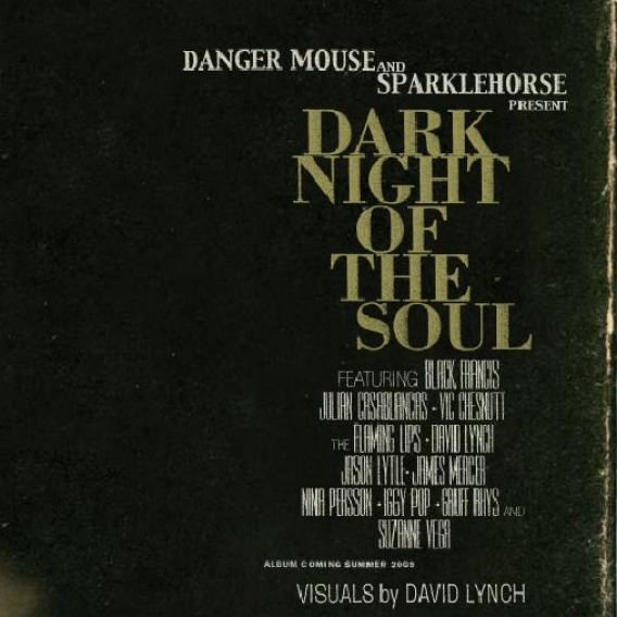 DANGER MOUSE &amp; SPARKLEHORSE // Dark night of the soul (2009)