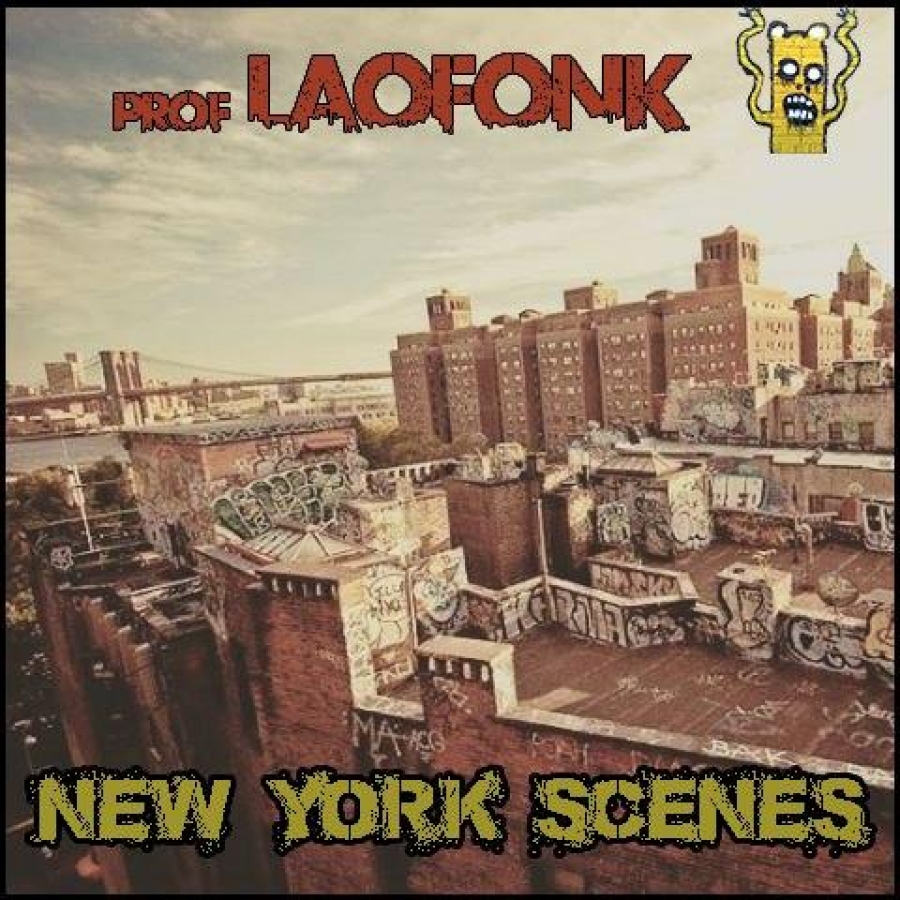 PROF LAOFONK / New York scenes (Prof Laofonk, 2016)